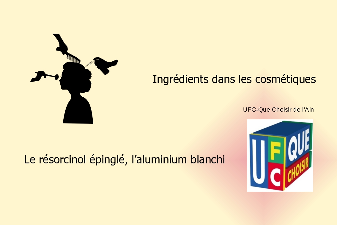 UFCQue Choisir de l'Ain Ingrédients dans les cosmétiques Le