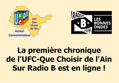 L&rsquo;UFC-Que Choisir de l&rsquo;Ain est sur Radio B !