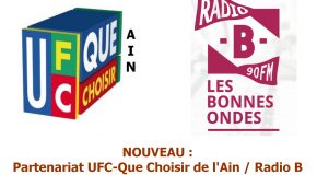 Partenariat UFC-Que Choisir de l’Ain / Radio B
