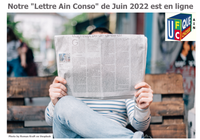 C&rsquo;est à lire dans notre dernière Lettre Ain Conso (Juin 2022)