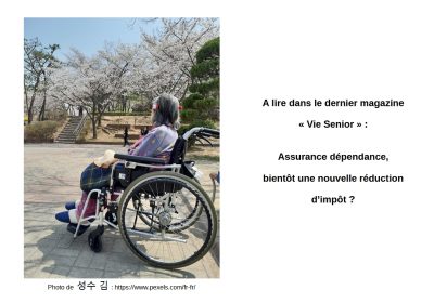 Assurance dépendance = bientôt une réduction d&rsquo;impôt ?