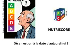 Nutriscore, vrai ou faux ?